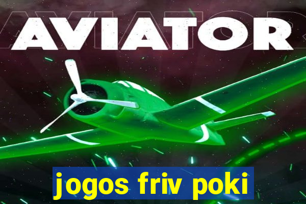 jogos friv poki